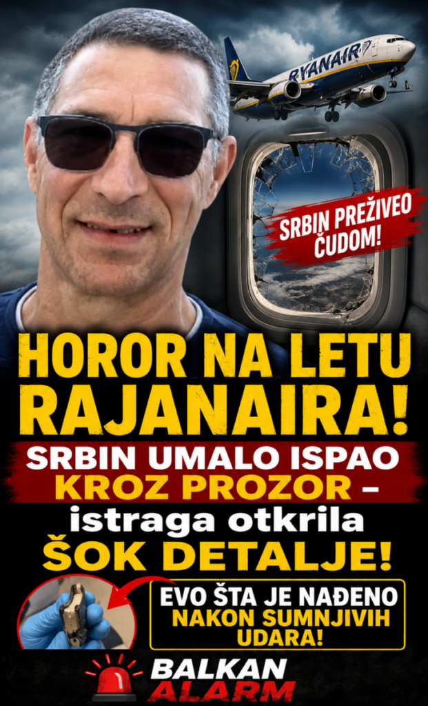 HOROR NA LETU RAJANAIRA! Srbin UMALO ISPAO KROZ PROZOR – istraga otkrila ŠOK DETALJE!