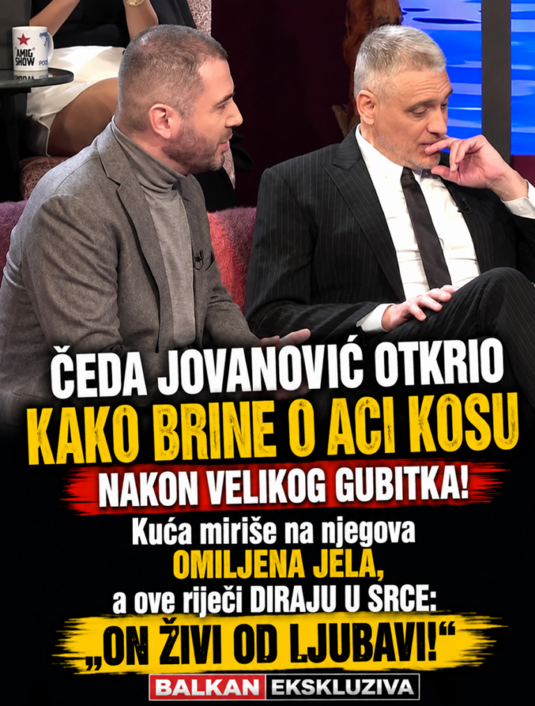 ČEDA JOVANOVIĆ OTKRIO KAKO BRINE O ACI KOSU NAKON VELIKOG GUBITKA! Kuća miriše na njegova OMILJENA JELA, a ove riječi DIRAJU U SRCE: „ON ŽIVI OD LJUBAVI!“