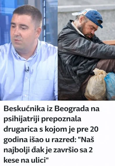 Beskućnika iz Beograda na psihijatriji prepoznala drugarica s kojom je pre 20 godina išao u razred: “Naš najbolji đak je završio sa 2 kese na ulici”