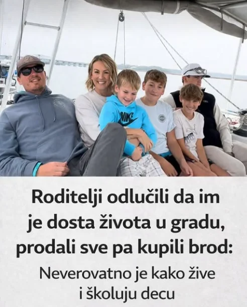 Roditelji odlučili da im je dosta života u gradu, prodali sve pa kupili brod: Neverovatno je kako žive i školuju decu