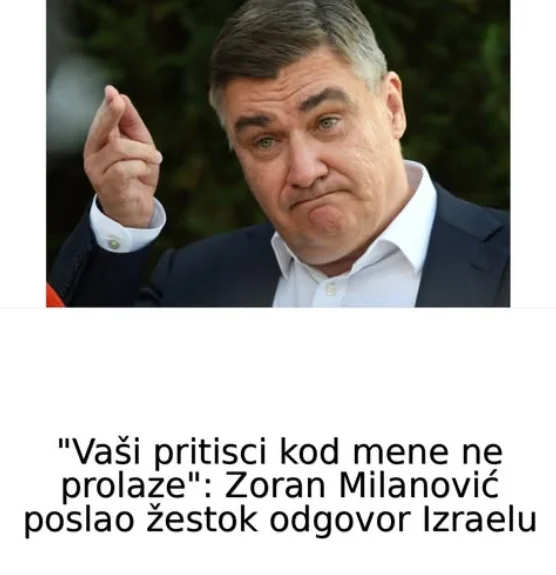 “Vaši pritisci kod mene ne prolaze”: Zoran Milanović poslao žestok odgovor Izraelu