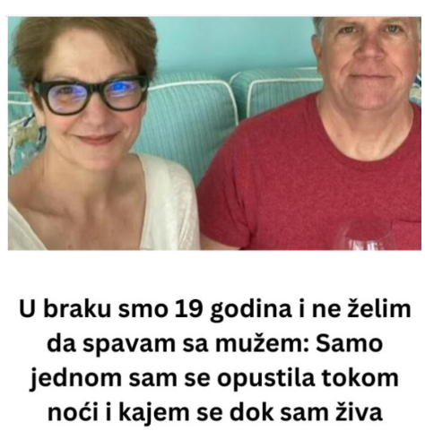 U braku smo 19 godina i ne želim da spavam sa mužem: Samo jednom sam se opustila tokom noći i kajem se dok sam živa…