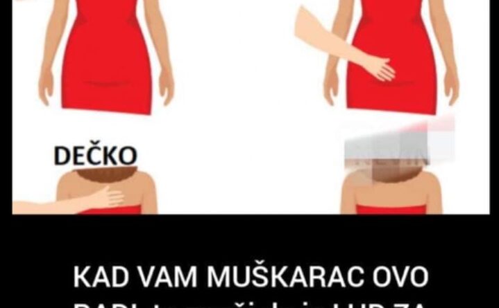 KAD VAM MUŠKARAC OVO RADI, to znači da je LUD ZA VAMA: