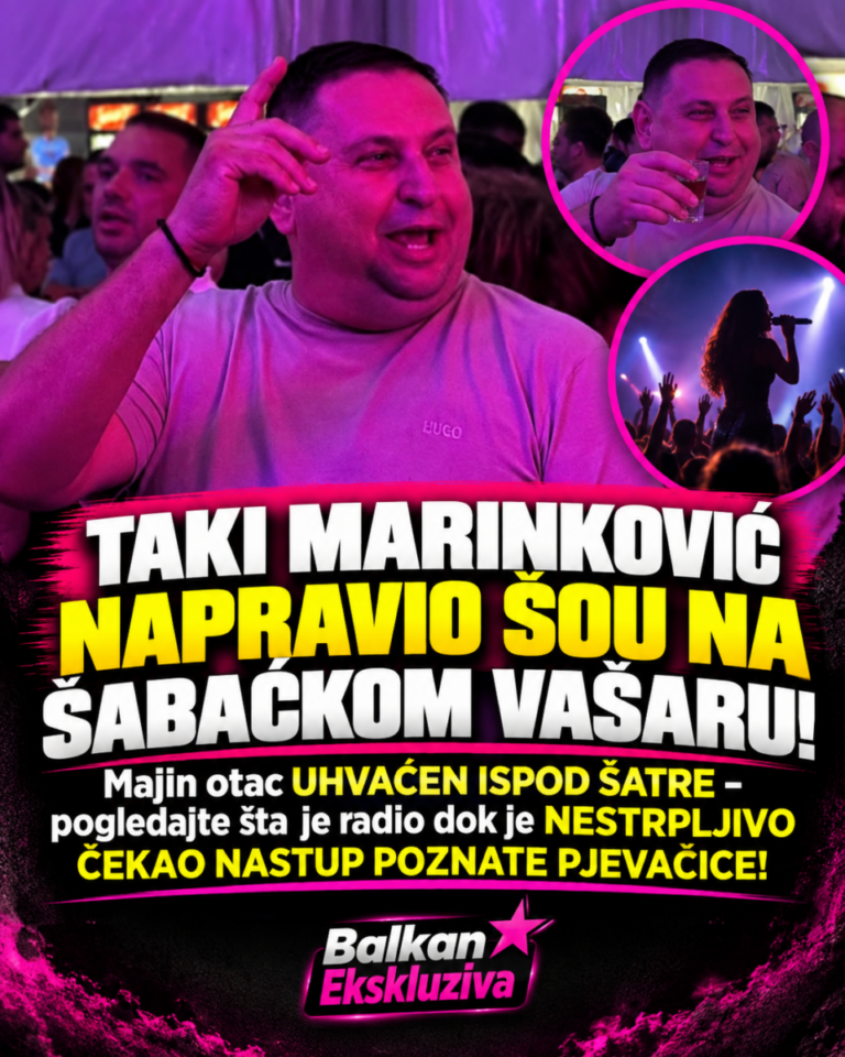 TAKI MARINKOVIĆ NAPRAVIO ŠOU NA ŠABAČKOM VAŠARU! Majin otac UHVAĆEN ISPOD ŠATRE – pogledajte šta je radio dok je NESTRPLJIVO ČEKAO NASTUP POZNATE PJEVAČICE!