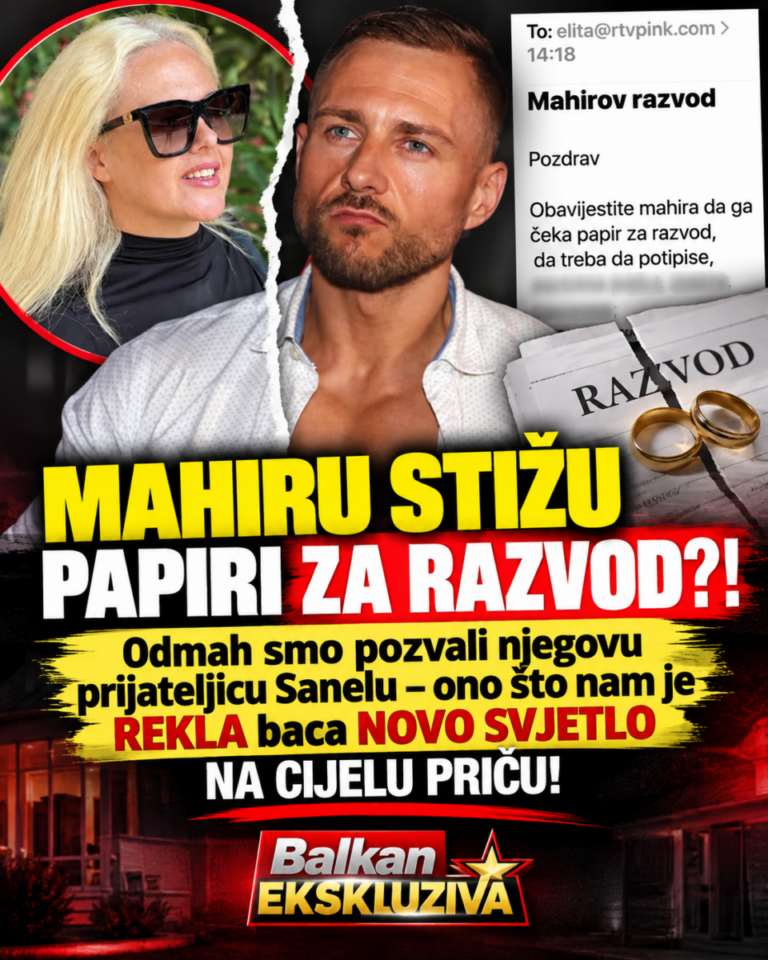 MAHIRU STIŽU PAPIRI ZA RAZVOD?! Odmah smo pozvali njegovu prijateljicu Sanelu – ono što nam je REKLA baca NOVO SVJETLO NA CIJELU PRIČU!