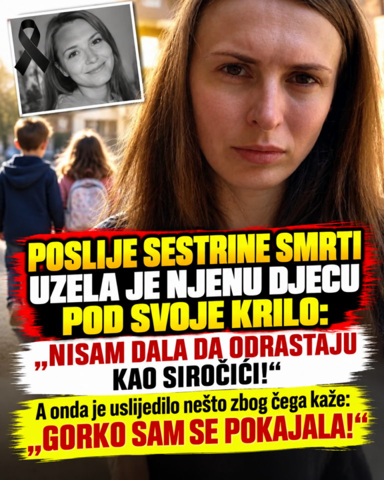 POSLIJE SESTRINE SMRTI UZELA JE NJENU DJECU POD SVOJE KRILO: „NISAM DALA DA ODRASTAJU KAO SIROČIĆI!“ A onda je uslijedilo nešto zbog čega kaže: „GORKO SAM SE POKAJALA!“