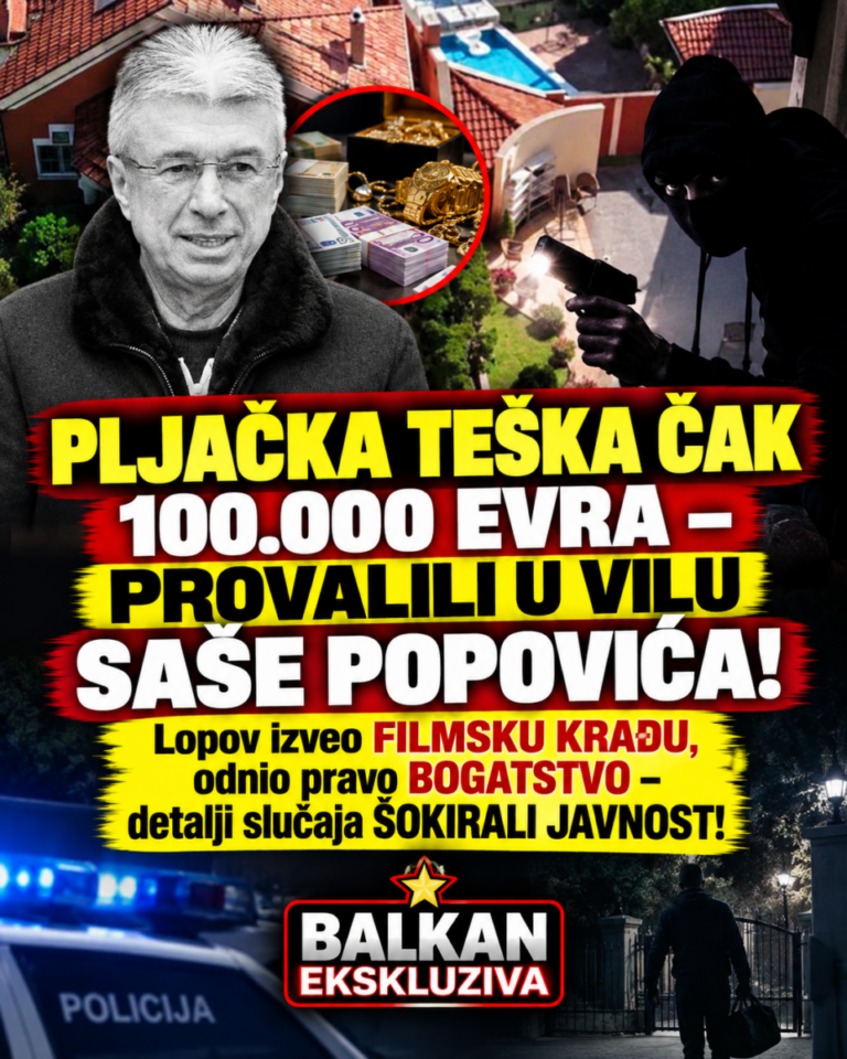 PLJAČKA TEŠKA ČAK 100.000 EVRA – PROVALILI U VILU SAŠE POPOVIĆA! Lopov izveo FILMSKU KRAĐU, odnio pravo BOGATSTVO – detalji slučaja ŠOKIRALI JAVNOST!