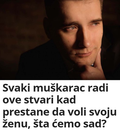 Svaki muškarac radi ove stvari kad prestane da voli svoju ženu, šta ćemo sad?