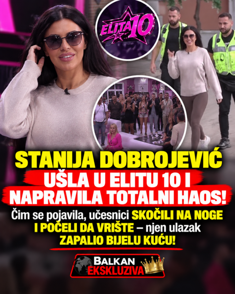 STANIJA DOBROJEVIĆ UŠLA U ELITU 10 I NAPRAVILA TOTALNI HAOS! Čim se pojavila, učesnici SKOČILI NA NOGE I POČELI DA VRIŠTE – njen ulazak ZAPALIO BIJELU KUĆU!