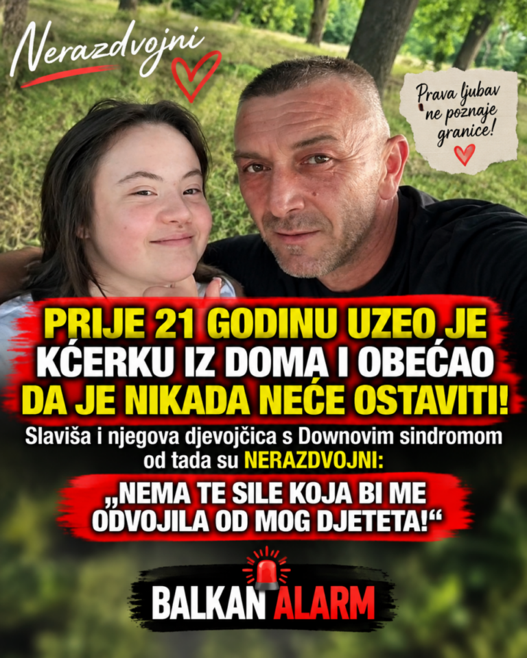 PRIJE 21 GODINU UZEO JE KĆERKU IZ DOMA I OBEĆAO DA JE NIKADA NEĆE OSTAVITI! Slaviša i njegova djevojčica s Downovim sindromom od tada su NERAZDVOJNI: „NEMA TE SILE KOJA BI ME ODVOJILA OD MOG DJETETA!“