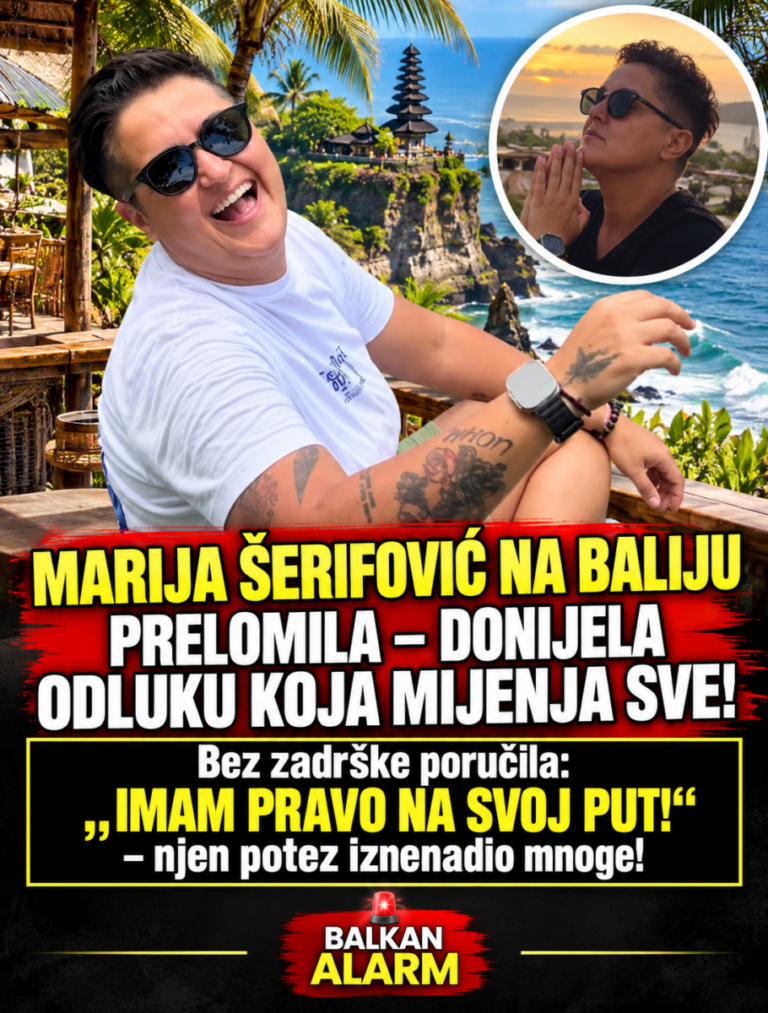 MARIJA ŠERIFOVIĆ NA BALIJU PRELOMILA – DONIJELA ODLUKU KOJA MIJENJA SVE! Bez zadrške poručila: „IMAM PRAVO NA SVOJ PUT!“ – njen potez iznenadio mnoge!