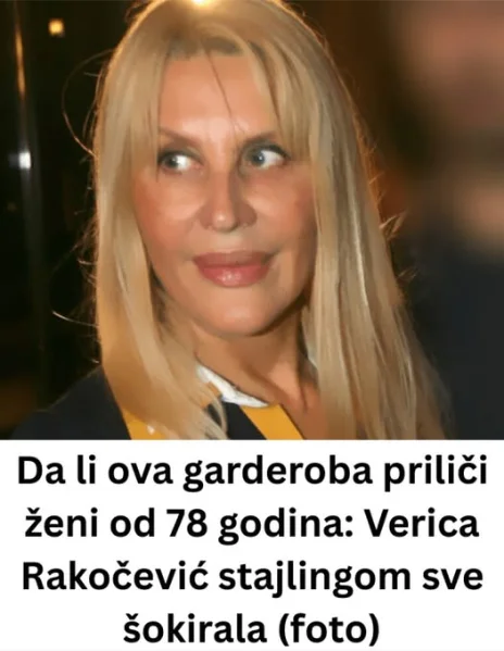 Da li ova garderoba priliči ženi od 78 godina: Verica Rakočević STAJLlNG0M SVE Š0KlRALA….