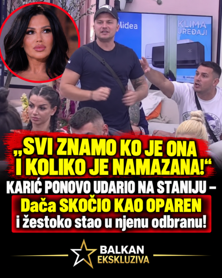 „SVI ZNAMO KO JE ONA I KOLIKO JE NAMAZANA!“ KARIĆ PONOVO UDARIO NA STANIJU – Dača SKOČIO KAO OPAREN i žestoko stao u njenu odbranu!