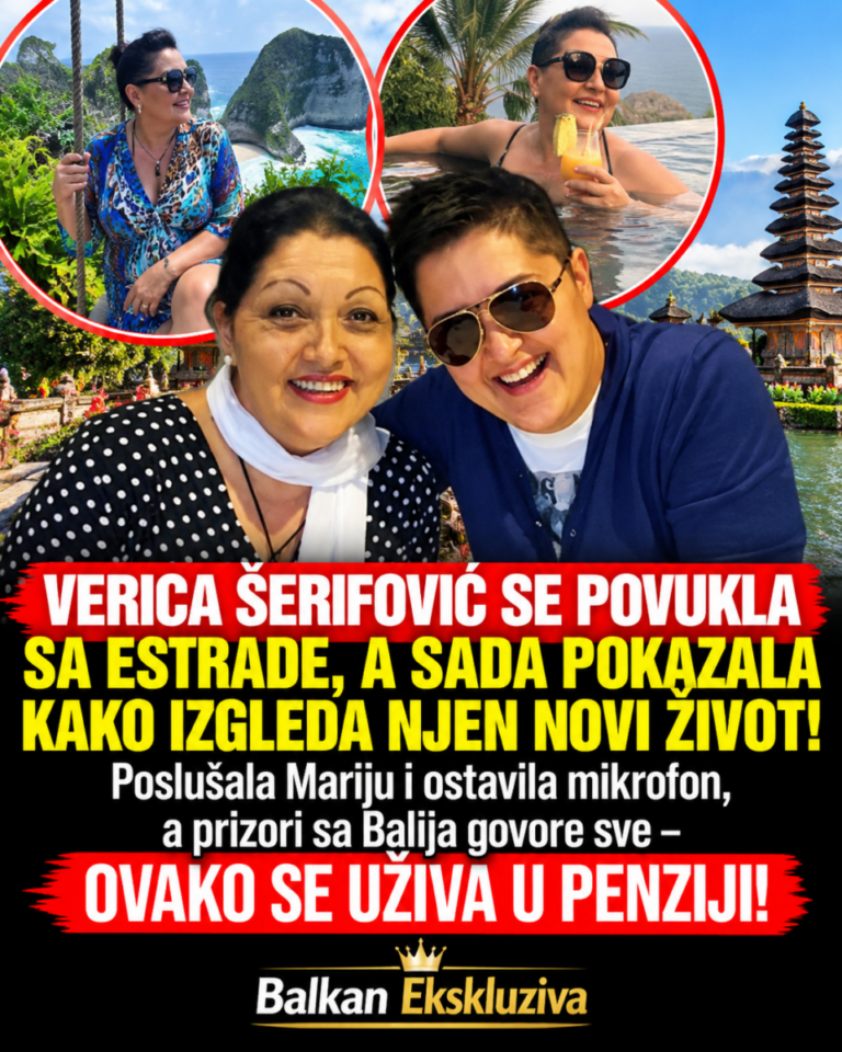 VERICA ŠERIFOVIĆ SE POVUKLA SA ESTRADE, A SADA POKAZALA KAKO IZGLEDA NJEN NOVI ŽIVOT! Poslušala Mariju i ostavila mikrofon, a prizori sa Balija govore sve – OVAKO SE UŽIVA U PENZIJI!