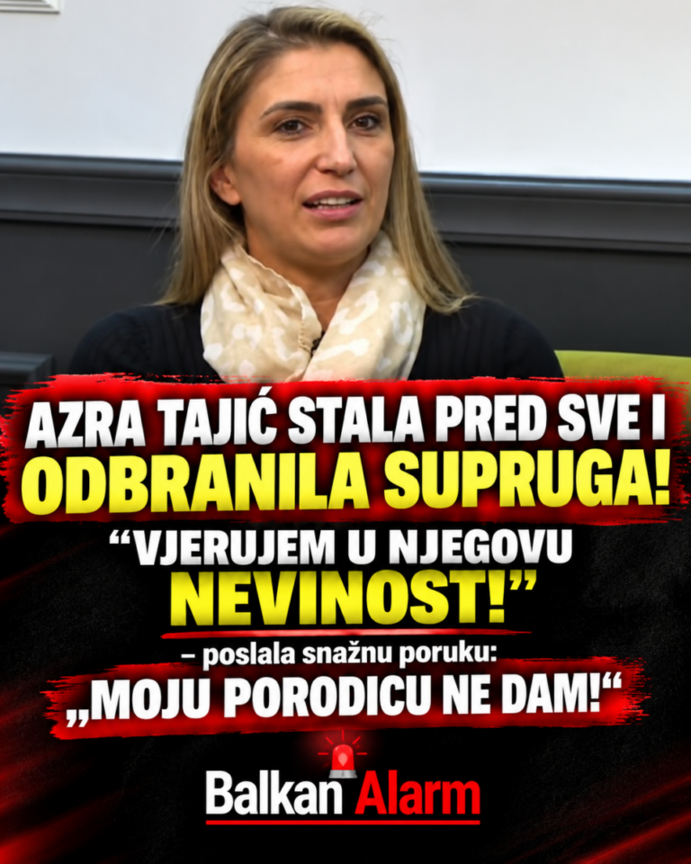 AZRA TAJIĆ STALA PRED SVE I ODBRANILA SUPRUGA! „VJERUJEM U NJEGOVU NEVINOST!“ – poslala snažnu poruku: „MOJU PORODICU NE DAM!“