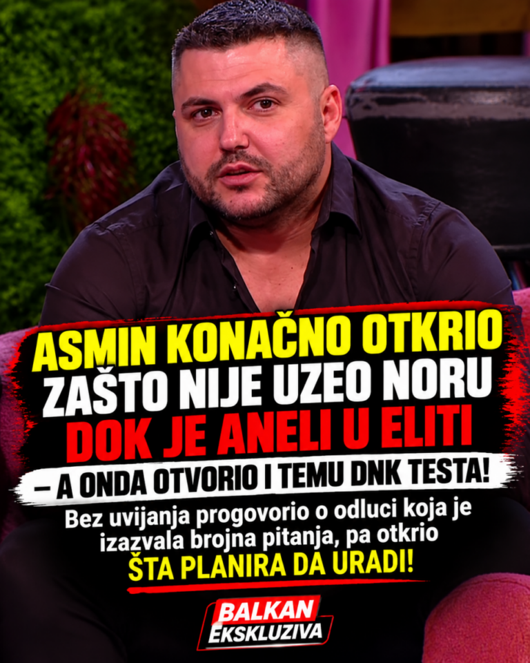 ASMIN KONAČNO OTKRIO ZAŠTO NIJE UZEO NORU DOK JE ANELI U ELITI – A ONDA OTVORIO I TEMU DNK TESTA! Bez uvijanja progovorio o odluci koja je izazvala brojna pitanja, pa otkrio ŠTA PLANIRA DA URADI!