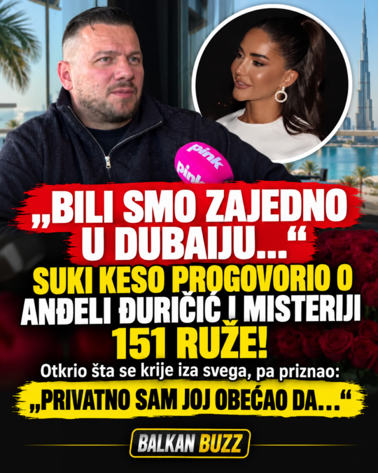„BILI SMO ZAJEDNO U DUBAIJU…“ SUKI KESO PROGOVORIO O ANĐELI ĐURIČIĆ I MISTERIJI 151 RUŽE! Otkrio šta se krije iza svega, pa priznao: „PRIVATNO SAM JOJ OBEĆAO DA…“