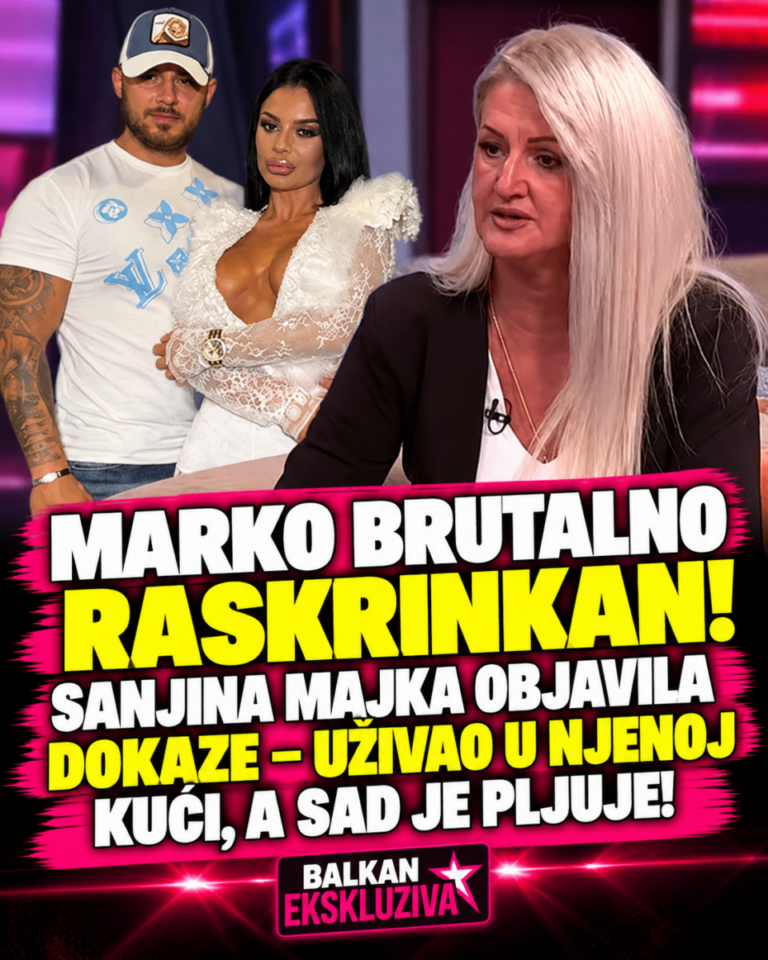 MARKO BRUTALNO RASKRINKAN! SANJINA MAJKA OBJAVILA DOKAZE – UŽIVAO U NJENOJ KUĆI, A SAD JE PLJUJE!