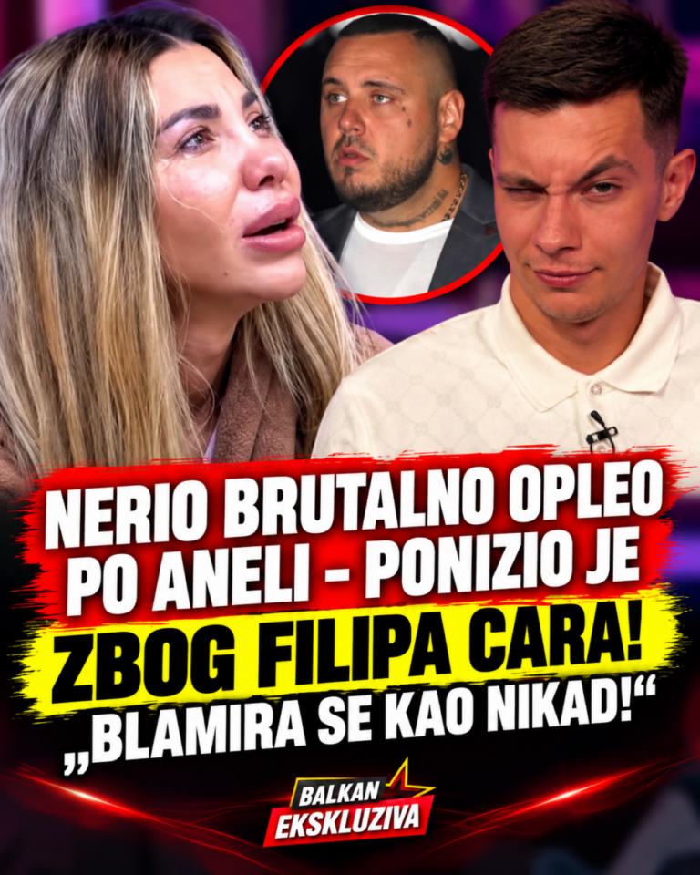 NERIO BRUTALNO OPLEO PO ANELI – PONIZIO JE ZBOG FILIPA CARA! „BLAMIRA SE KAO NIKAD!“