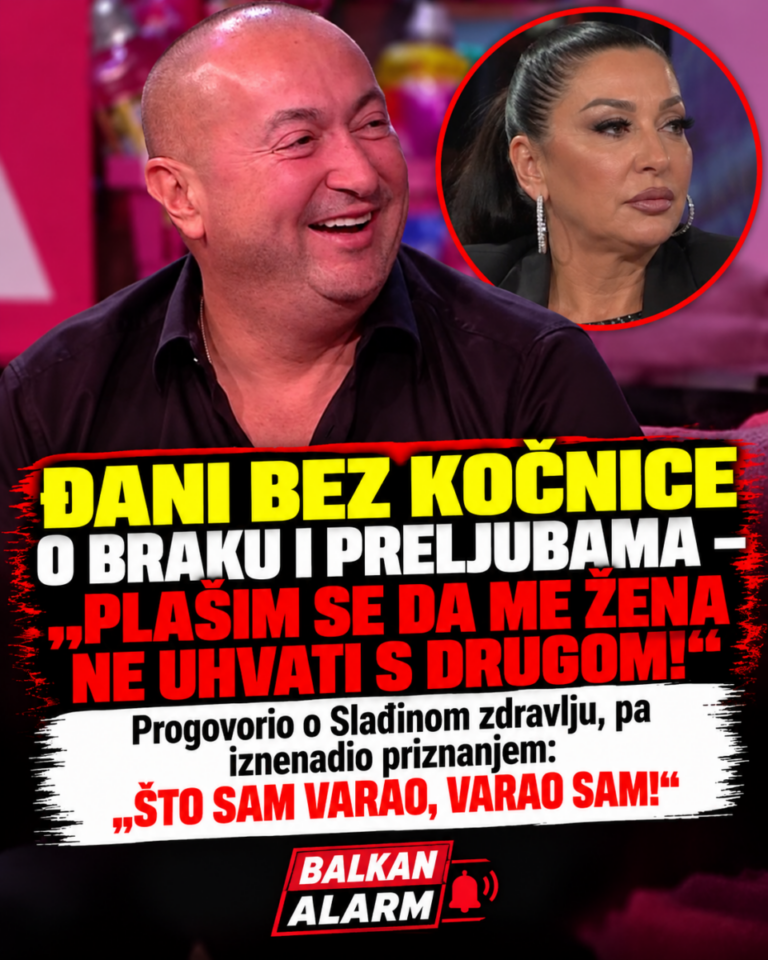 ĐANI BEZ KOČNICE O BRAKU I PRELJUBAMA – „PLAŠIM SE DA ME ŽENA NE UHVATI S DRUGOM!“ Progovorio o Slađinom zdravlju, pa iznenadio priznanjem: „ŠTO SAM VARAO, VARAO SAM!“