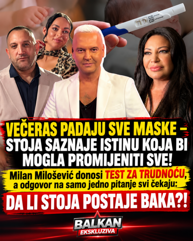 VEČERAS PADAJU SVE MASKE – STOJA SAZNAJE ISTINU KOJA BI MOGLA PROMIJENITI SVE! Milan Milošević donosi TEST ZA TRUDNOĆU, a odgovor na samo jedno pitanje svi čekaju: DA LI STOJA POSTAJE BAKA?!