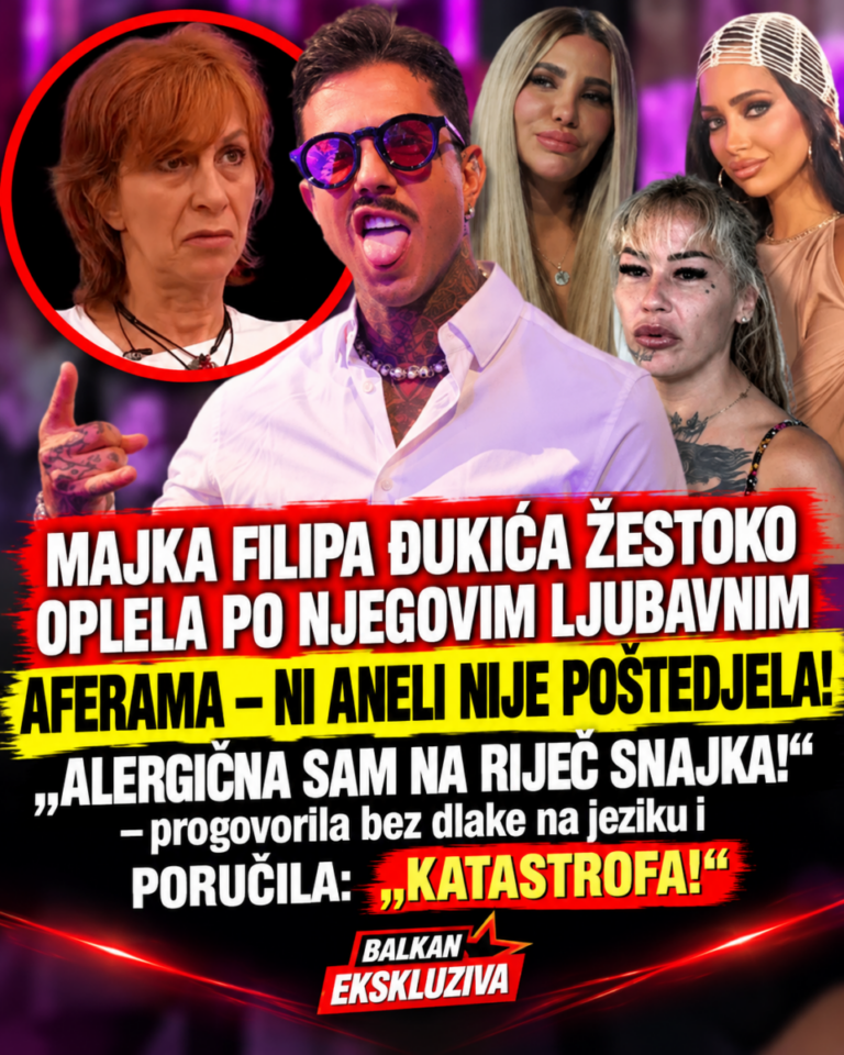 MAJKA FILIPA ĐUKIĆA ŽESTOKO OPLELA PO NJEGOVIM LJUBAVNIM AFERAMA – NI ANELI NIJE POŠTEDJELA! „ALERGIČNA SAM NA RIJEČ SNAJKA!“ – progovorila bez dlake na jeziku i PORUČILA: „KATASTROFA!“
