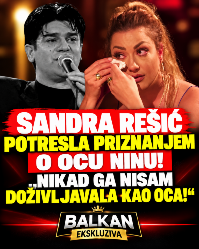 SANDRA REŠIĆ POTRESLA PRIZNANJEM O OCU NINU! „NIKAD GA NISAM DOŽIVLJAVALA KAO OCA!“